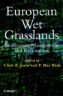 European Wet Grasslands : Biodiversity, Management and Restoration - Book