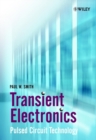 Transient Electronics : Pulsed Circuit Technology - Book