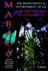 Maraca : The Biodiversity and Environment of an Amazonian Rainforest - Book