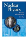 Nuclear Physics : Principles and Applications - Book