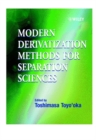 Modern Derivatization Methods for Separation Science - Book