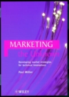 Marketing the Unknown : Developing Market Strategies for Technical Innovations - Book