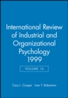 International Review of Industrial and Organizational Psychology 1999, Volume 14 - Book