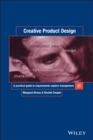 Creative Product Design : A Practical Guide to Requirements Capture Management - Book