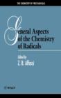 General Aspects of the Chemistry of Radicals - Book