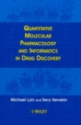 Quantitative Molecular Pharmacology and Informatics in Drug Discovery - Book