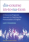 Discourse Intonation : A Discourse-Pragmatic Approach to Teaching the Pronunciation of English - Book