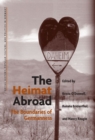 The Heimat Abroad : The Boundaries of Germanness - Book