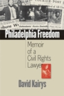 Philadelphia Freedom : Memoir of a Civil Rights Lawyer - Book