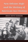 New Orleans Style and the Writing of American Jazz History - Book