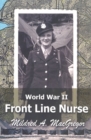 World War II Front Line Nurse - Book