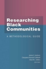 Researching Black Communities : A Methodological Guide - Book