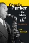Charlie Parker : His Music and Life - Book