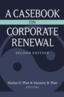 A Casebook on Corporate Renewal - Book