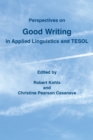 Perspectives on Good Writing in Applied Linguistics and TESOL - Book
