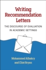 Writing Recommendation Letters : The Discourse of Evaluation in Academic Settings - Book