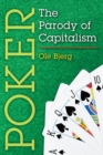 Poker : The Parody of Capitalism - Book
