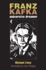 Franz Kafka : Subversive Dreamer - Book