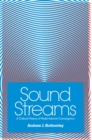 Sound Streams : A Cultural History of Radio-Internet Convergence - Book