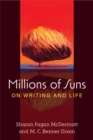 Millions of Suns : On Writing and Life - Book