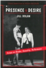 Presence and Desire : Essays on Gender, Sexuality, Performance - Book