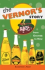 The Vernor's Story : From Gnomes to Now - Book