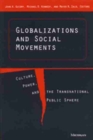 Globalizations and Social Movements : Culture, Power and the Transnational Public Sphere - Book