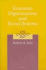 Economic Organizations and Social Systems - Book