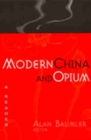 Modern China and Opium : A Reader - Book