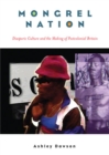 Mongrel Nation : Diasporic Culture and the Making of Postcolonial Britain - Book
