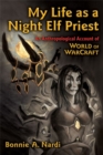 MY LIFE AS A NIGHT ELF PRIEST - Book