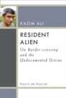 Resident Alien : On Border-crossing and the Undocumented Divine - Book