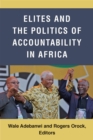 Elites and the Politics of Accountability in Africa - Book