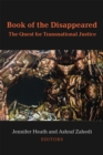 Book of the Disappeared : The Quest for Transnational Justice - Book