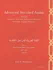 Advanced Standard Arabic through Authentic Texts and Audiovisual Materials : Part One, Textual Materials - Book