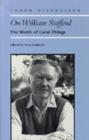 On William Stafford : The Worth of Local Things - Book