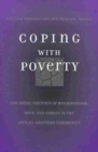 Coping with Poverty : The Social Contexts of Neighborhood, Work, and Family in the African-American Community - Book
