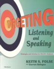Targeting Listening and Speaking : Strategies and Activities for ESL/EFL Students - Book
