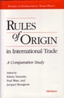 Rules of Origin in International Trade : A Comparative Study - Book