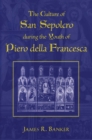The Culture of San Sepolcro During the Youth of Piero Della Francesca - Book