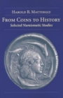 From Coins to History : Selected Numismatic Studies - Book