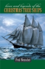 Lives and Legends of the Christmas Tree Ships - Book