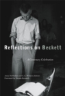Reflections on Beckett : A Centenary Celebration - Book