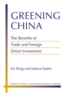 Greening China : The Benefits of Trade and Foreign Direct Investment - Book