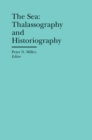 The Sea : Thalassography and Historiography - Book