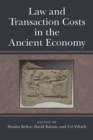 Law and Transaction Costs in the Ancient Economy - Book