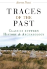 Traces of the Past : Classics Between History and Archaeology - Book