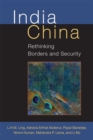 India China : Rethinking Borders and Security - Book