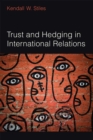 Trust and Hedging in International Relations - Book