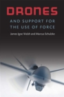 Drones and Support for the Use of Force - Book